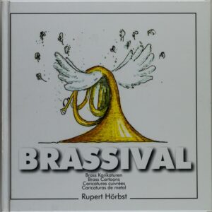 Rupert Herbst, Brassival, Brass Karikaturen